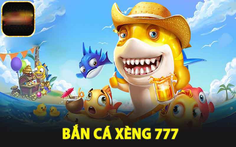 bắn cá xèng 777