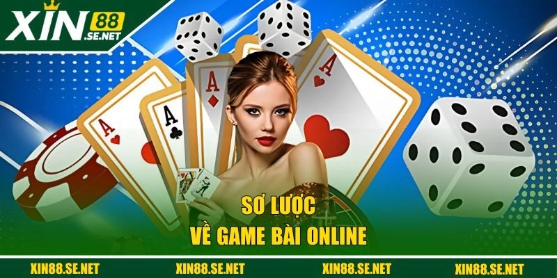 Sơ lược về game bài online