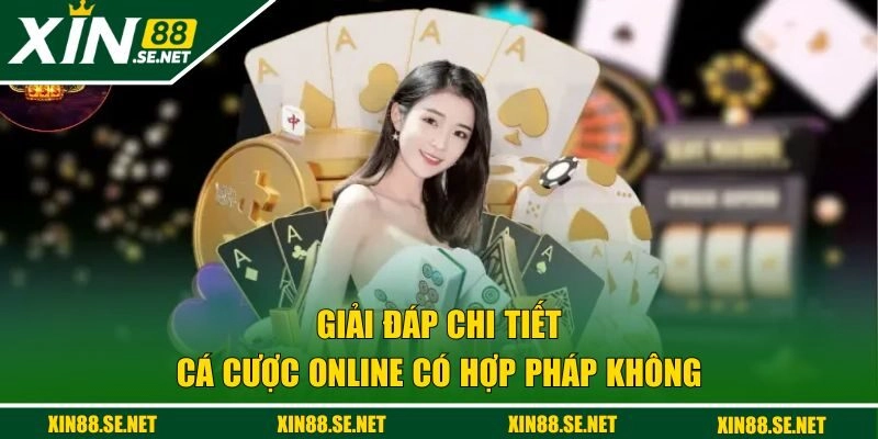 cá cược online có hợp pháp không